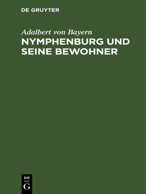 Title details for Nymphenburg und seine Bewohner by Adalbert von Bayern - Wait list
